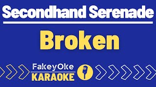 Secondhand Serenade - Broken [Karaoke]