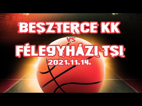 Beszterce KK - Félegyházi TSI (2021.11.14.)