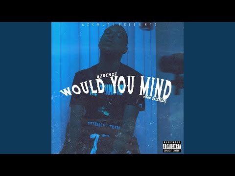 Would You Mind?