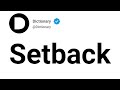 Setback Meaning In English