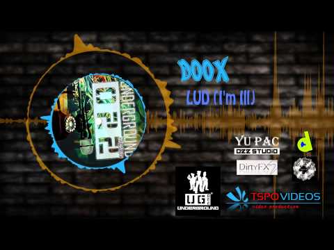 11. DOOX - Lud ( I'm Ill )