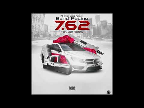 Band Pacino - 7.62 Freestyle ft. Don Rouchy