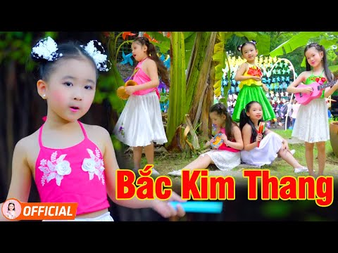 BẮC KIM THANG - BÉ CANDY NGỌC HÀ - NHẠC THIẾU NHI VUI NHỘN CHO BÉ