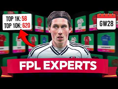 FPL GW28 EXPERTS TEAM 💥 620x TOP 10K 🤯