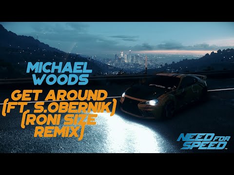Michael Woods - Get around (ft. Sam Obernik) (Roni Size remix)