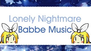 【Babbe Music】Lonely Nightmare (Cover)
