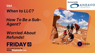 (197) When to LLC? How To Be a Sub-Agent? Worried About Refunds!