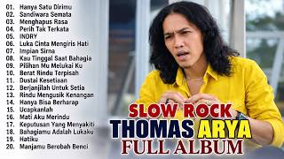 Download lagu THOMAS ARYA 2026 FULL ALBUM 🔥 Koleksi Lagu Slow Rock Melayu Terbaik mp3