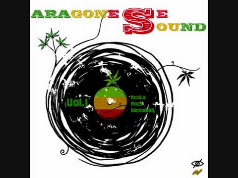 Aragonese Sound - Roots Rock Dancehall - MixTape Vol. I