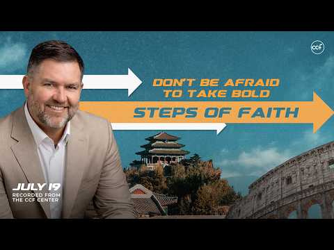 Live Your Purpose: Take Bold Steps of Faith | Neil Smith | July19, 2026