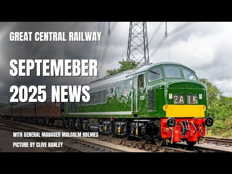 Great Central Railway September 2025 news update