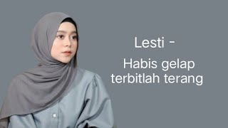 Download lagu Lesti - Habis Gelap Terbitlah terang | official Lirik video mp3 Download lagu Lesti - Habis Gelap Terbitlah terang | official Lirik video mp3
