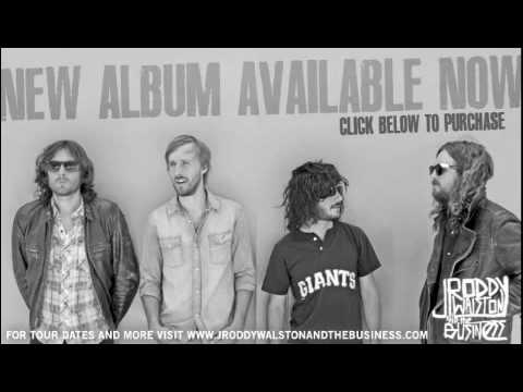 I Don't Wanna Hear It - J Roddy Walston and The Business