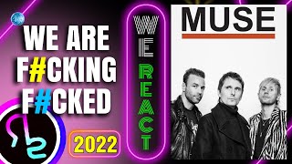 We React To Muse - We Are F#cking F#cked