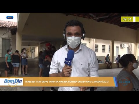 Teresina tem Drive Thru da vacina contra Covid-19 hoje e amanhã (21) 20 07 2021