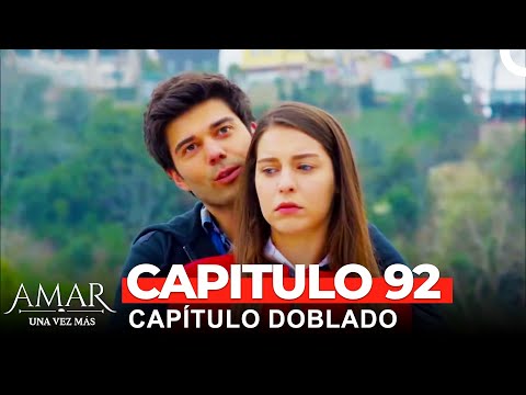 Amar Una Vez Más Capitulo 92 (Doblado en Español)