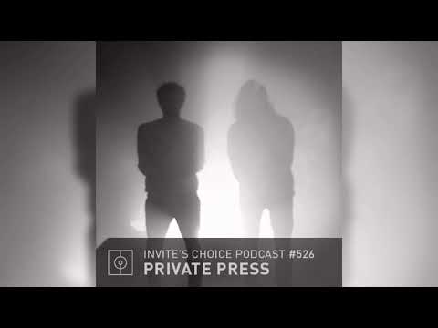 Invite's Choice Podcast 526 - Private Press