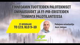 Finnfoamin tuotteiden palotekniset ominaisuudet ja FF PIR eristeiden toiminta pa