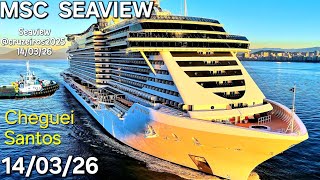 MSC SEAVIEW cruzeiro ship navio  14/03/26  Santos Buzios Salvador @cruzeiros2025 #insta360   maior