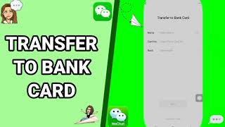 How To Transfer To Bank Card On WeChat App
