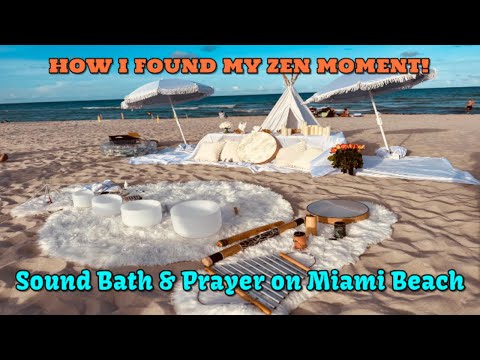 Mind, Body & Soul Healing | Sound Bath & Prayer on Miami Beach