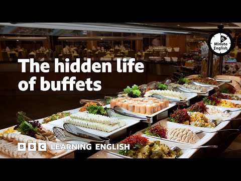 6 Minute English - The hidden life of buffets（6 Minute English - The hidden life of buffets）