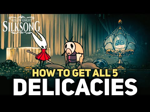 Hollow Knight Silksong - All 5 Rare Delicacies (Great Taste of Pharmloom Wish)
