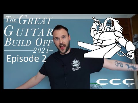 The Great Guitar Build Off 2021 - Episode 2 - Building the Body