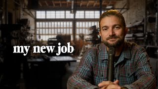 starting a new job | working without a camera