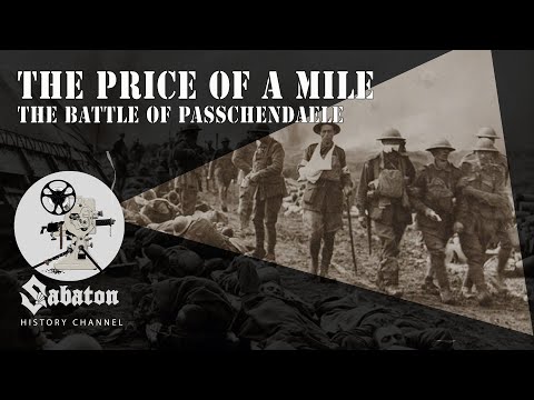 The Price of a Mile – The Battle of Passchendaele – Sabaton History 058 [Official]