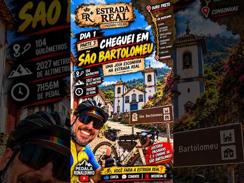 CHEGUEI em SÃO BARTOLOMEU! 😍🚴 Uma joia escondida na Estrada Real | Dia 1 – Parte 3 #shorts  #viral