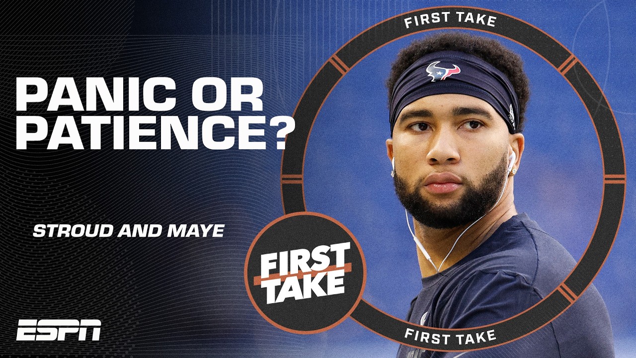 😩 PANIC OR PATIENCE?! 🧘 How Drake Maye and C.J. Stroud are looking after 3 weeks | First Take