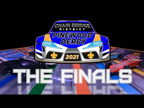 2021 Chain Bridge District Pinewood Derby - Night 7: Grand Finals
