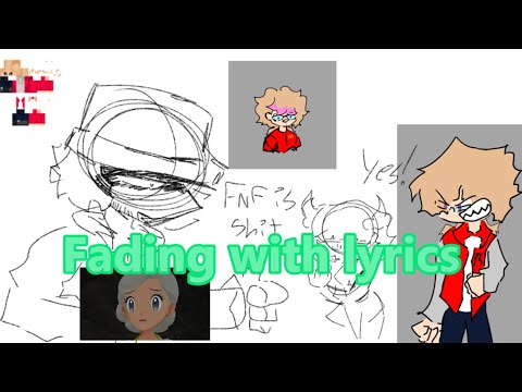 Fading W/lyrics | READ DESCRIPTION, IMPORTANT ANNOUNCENT!!
