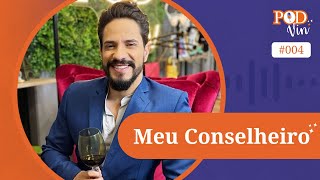 Relacionamento: permita-se viver sua melhor versão! - PODVIN 004 com Meu Conselheiro