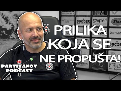 PARTIZANOV PODCAST: Vlada Ćujić - Trgnimo se, pobeda nad AEK-om otvara vrata još tri Evro jeseni!