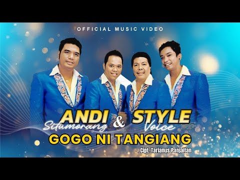 Andi Situmorang & Style Voice - Gogo Ni Tangiang (Official Music Video)