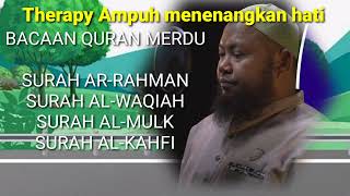 Download lagu Murotal qur'an Surah Ar-rahman,Al-waqiah,Al-mulk,Al-kahfi| Ustadz ABDUL QODIR mp3 Download lagu Murotal qur'an Surah Ar-rahman,Al-waqiah,Al-mulk,Al-kahfi| Ustadz ABDUL QODIR mp3