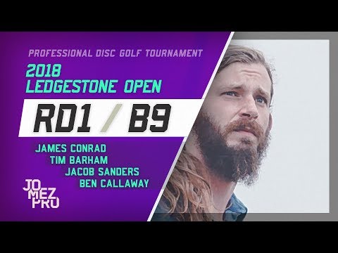 2018 Ledgestone Open | R1, B9, MPO | Conrad, Callaway, Sanders, Barham