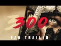 300 Modern Style Fan Trailer