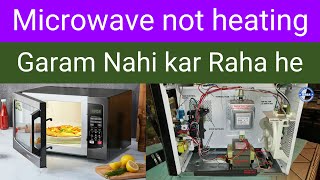 Microwave Not Heating | How to Repair Microwave Oven | Microwave Garam Nahi Kar Raha