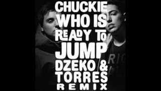 Chuckie - Who Is Ready To Jump (Dzeko &amp; Torres Remix)