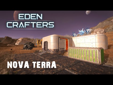 Eden Crafters - Nova Terra - Getting Started Is Tricky [E1]