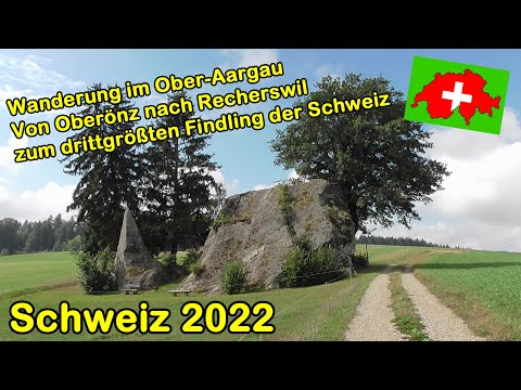 Schweiz 2022: Wanderung im Ober-Aargau zum drittgrößten Findling der Schweiz und zum Burgäschisee