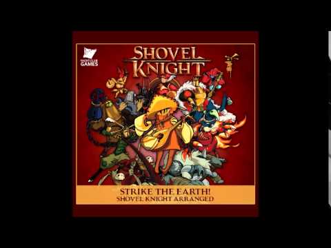 Strike the Earth! Shovel Knight Arranged Soundtrack - Jake Kaufman - 17 Release Trailer