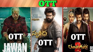 Chandramukhi-2 OTT| Skanda OTT| Jawan OTT| Upcoming OTT Telugu movies
