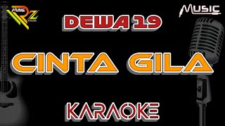 Download lagu DEWA 19 - CINTA GILA | KARAOKE mp3
