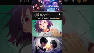 Bro Get A Love Confession 🤣💝|Watari-kun's***Is about to Collapse|#anime #animeedit #edit #shorts