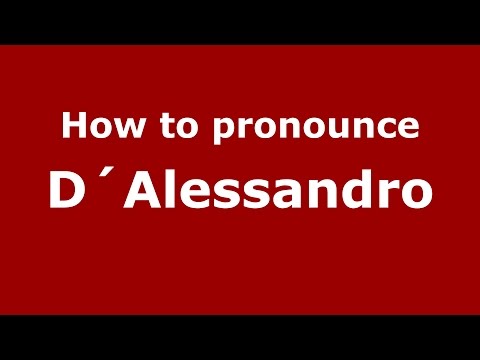How to pronounce D´Alessandro (Spanish/Argentina) - PronounceNames.com