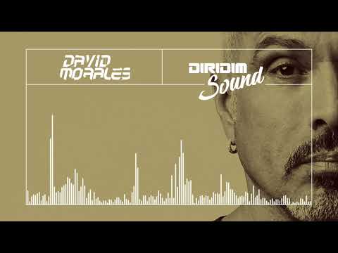 DAVID MORALES DIRIDIM SOUND #21